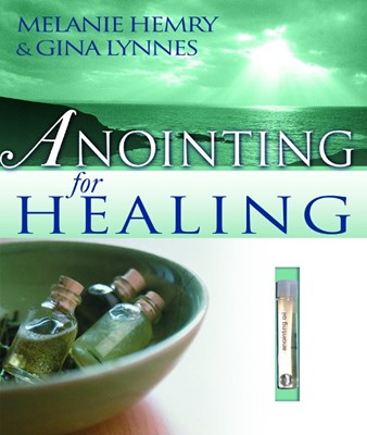 Anointing For Healing (Hard Cover)