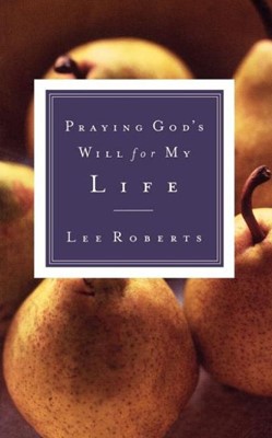Praying God's Will for My Life (Paperback)
