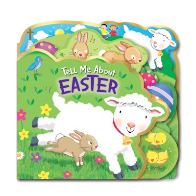Tell Me about Easter (die-cut) (Board Book)