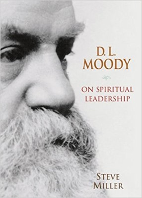 D.L. Moody on Spiritual Leadership (Paperback)