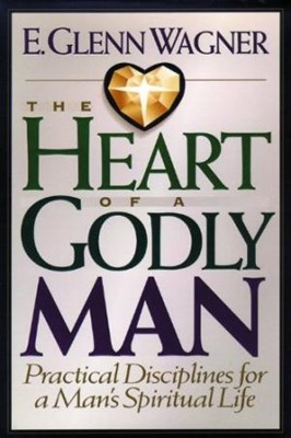 The Heart Of A Godly Man (Paperback)