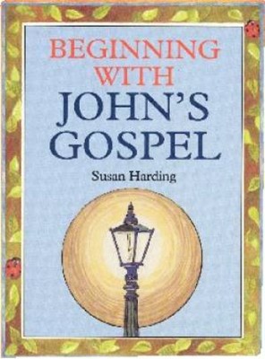 Beginning With John's Gospel (Paperback)