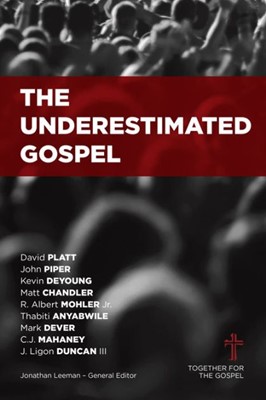 The Underestimated Gospel (Paperback)