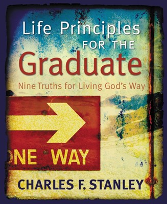 Life Principles for the Graduate (Hard Cover)