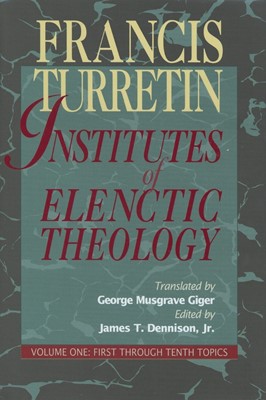 Institutes of Elenctic Theology Vol. 1 (Paperback)