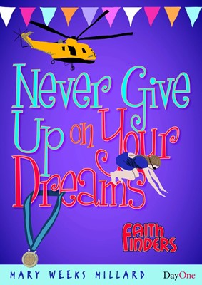 Never Give Up On Your Dreams (Paperback)