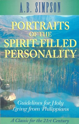 Portraits Of The Spirit-Filled Personality (Paperback)