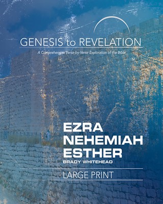 Genesis to Revelation: Ezra, Nehemiah, Esther (Paperback)