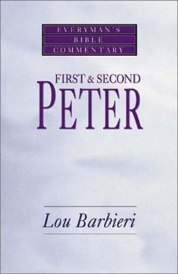First & Second Peter- Everyman'S Bible Commentary (Paperback)