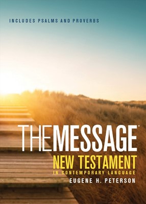 The Message New Testament With Psalms And Proverbs (Paperback)