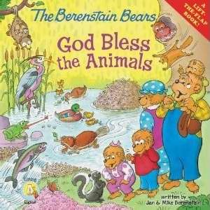 The Berenstain Bears: God Bless The Animals (Paperback)