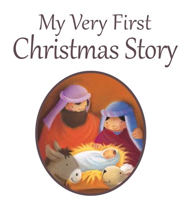 My Very First Christmas Story (Hard Cover)