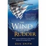 The Wind And The Rudder (Paperback)