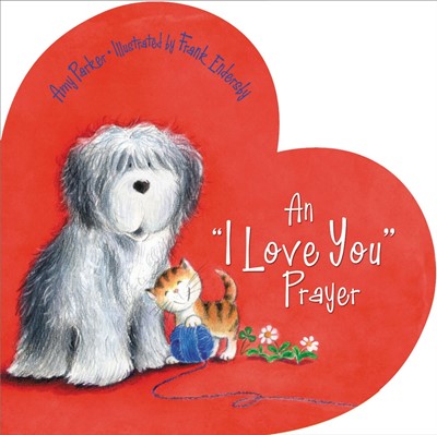 An 'I Love You' Prayer (Board Book)