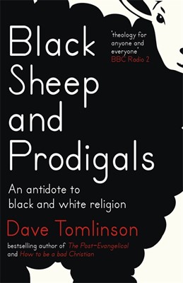 Black Sheep and Prodigals (Paperback)