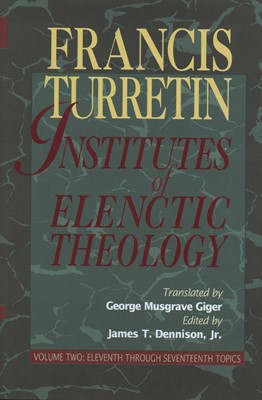 Institutes of Elenctic Theology Vol. 2 (Paperback)