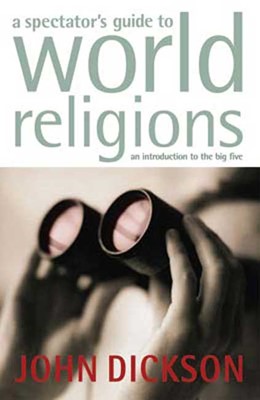 Spectators Guide to World Religions, A (Paperback)