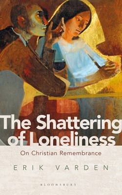 The Shattering Of Lonliness (Paperback)
