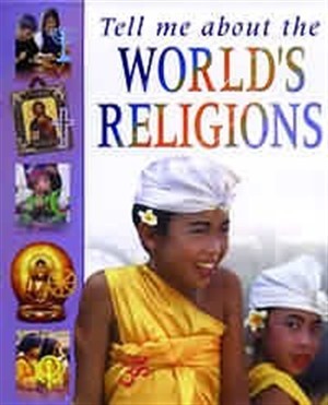 Tell Me About The World's Religions (Hard Cover)