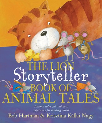 The Lion Storyteller Book Of Animal Tales (Hard Cover)