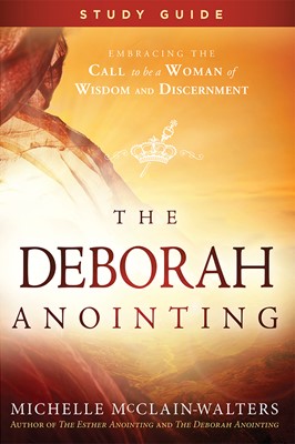 The Deborah Anointing Study Guide (Paperback)