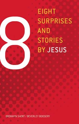 Eight Surprises And Stories By Jesus (Paperback)