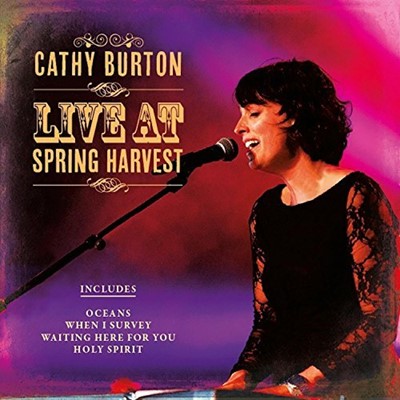 Cathy Burton Live At Spring Harvest: CD (CD-Audio)