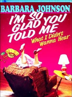 I'm So Glad You Told Me (Hard Cover)