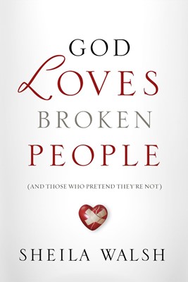 God Loves Broken People (Hard Cover)