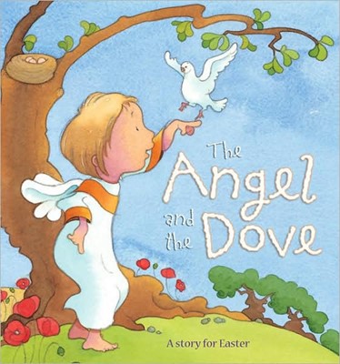 The Angel And The Dove (Hard Cover)