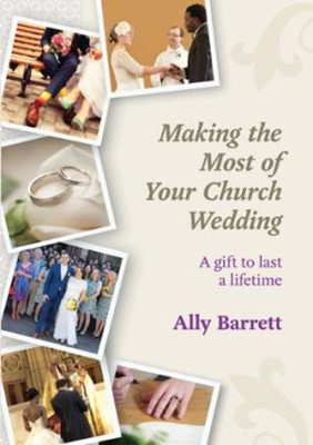Making The Most Of Your Church Wedding (Paperback)
