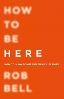 How To Be Here (Paperback)