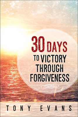 30 Days To Victory Through Forgiveness (Paperback)