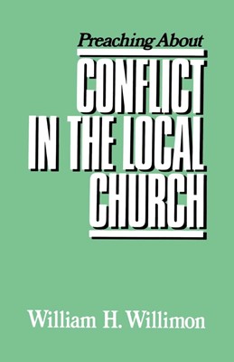 Preaching about Conflict in the Local Church (Paperback)