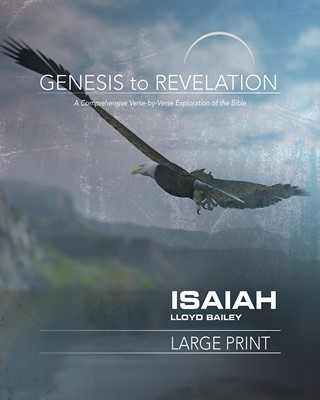 Genesis to Revelation: Isaiah Participant Book Large Print (Paperback)