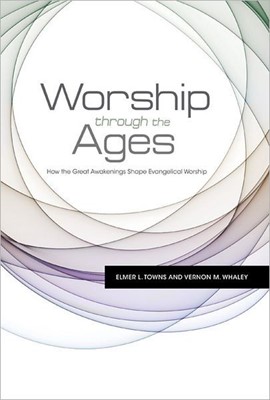 Worship Through The Ages (Paperback)