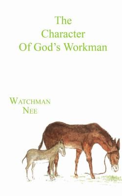 The Character of God's Workman (Paperback)