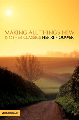 Making All Things New And Other Classics (Paperback)