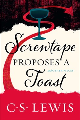 Screwtape Proposes A Toast (Paperback)