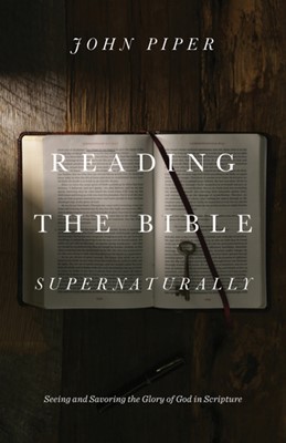 Reading The Bible Supernaturally (Hard Cover)