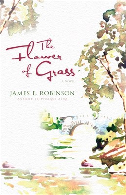 The Flower Of Grass (Paperback)