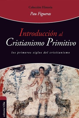 Introducción al cristianismo primitivo (Paperback)