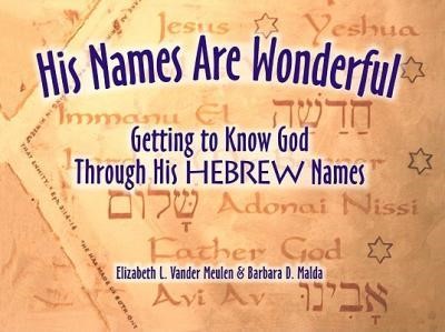 His Names Are Wonderful (Paperback)
