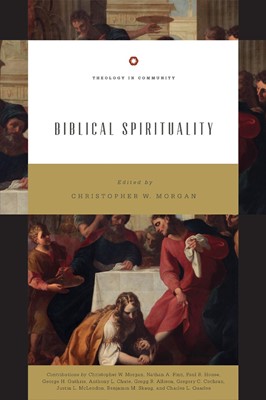 Biblical Spirituality (Paperback)