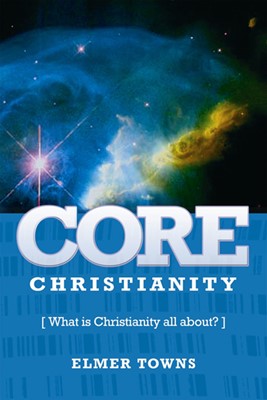 Core Christianity (Paperback)