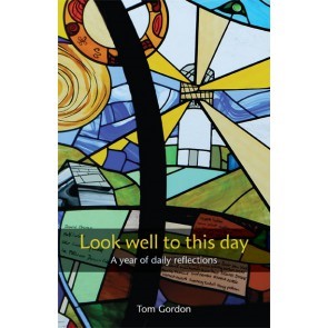 Look Well To This Day (Paperback)