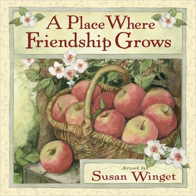 Place Where Friendship Grows, A (Hard Cover)