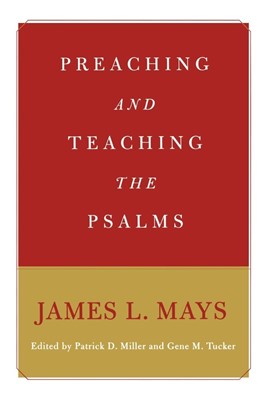 Preaching and Teaching the Psalms (Paperback)