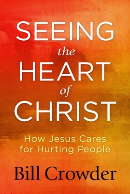 Seeing The Heart Of Christ (Paperback)