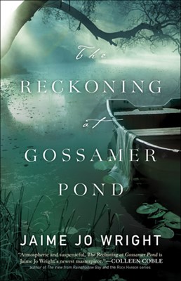 The Reckoning At Gossamer Pond (Paperback)
